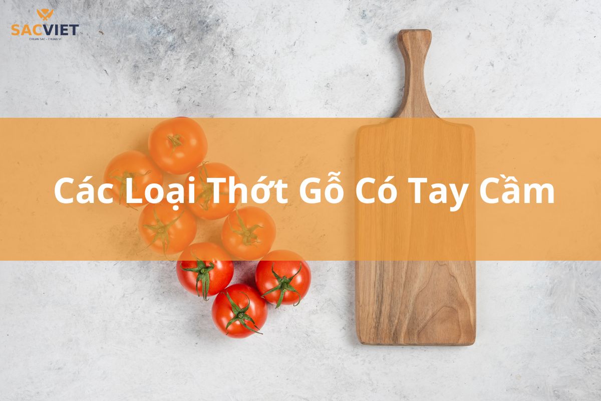 Các Loại Thớt Gỗ Có Tay Cầm