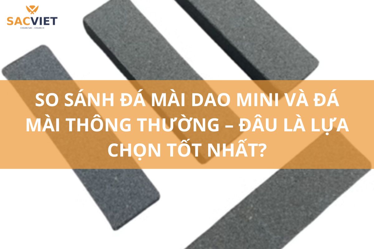 so sánh đá mài dao