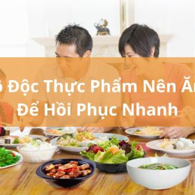 Ngộ độc thực phẩm nên ăn gì